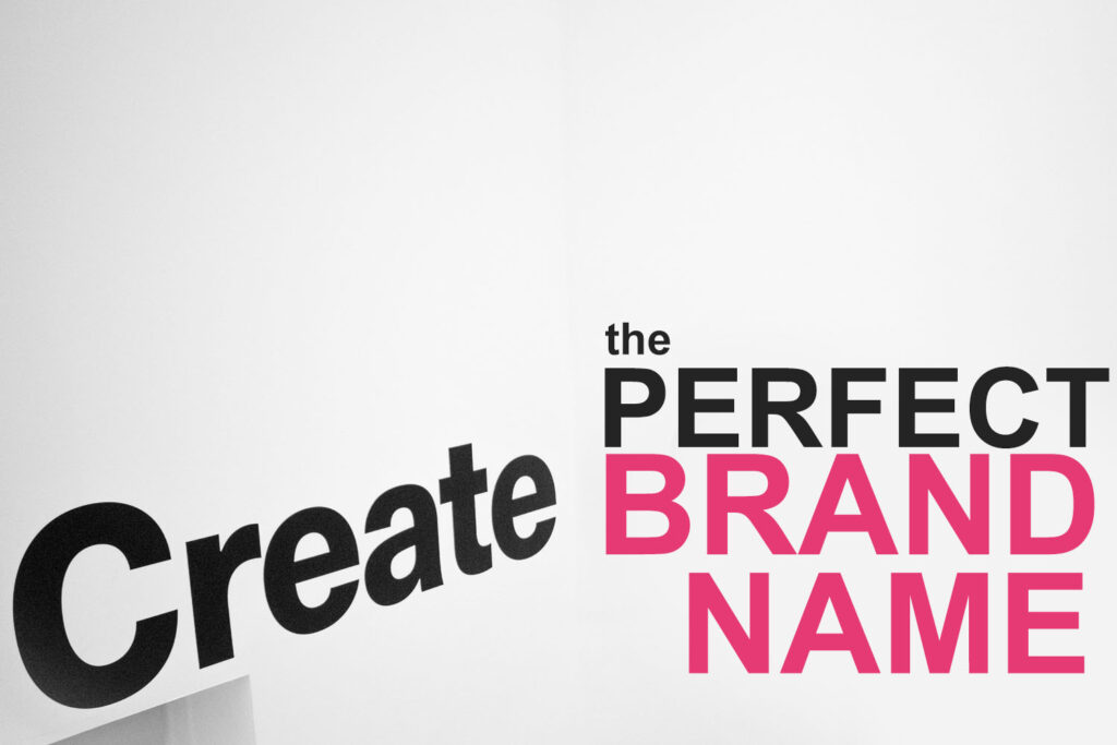 create the perfect brand name