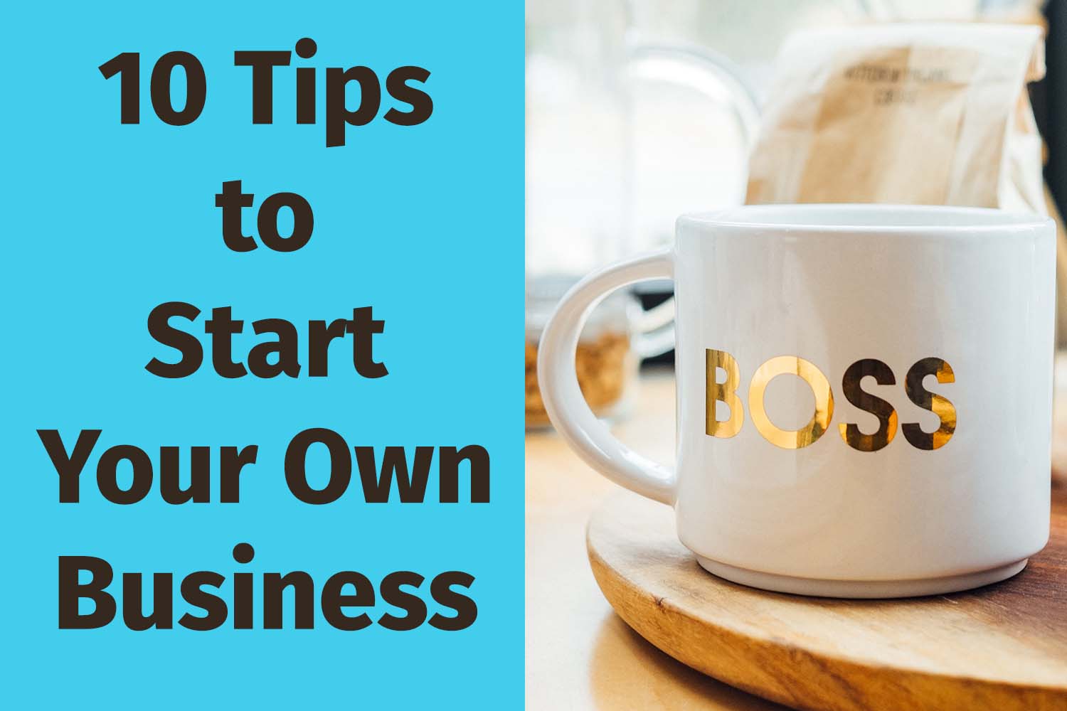 tips to start your own business