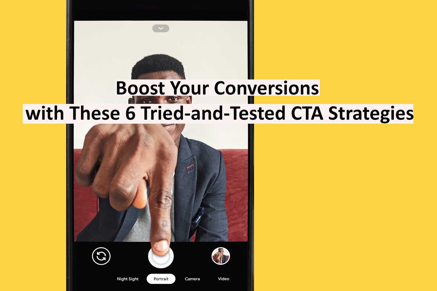 Boost Your Conversions with these CTA Strategies