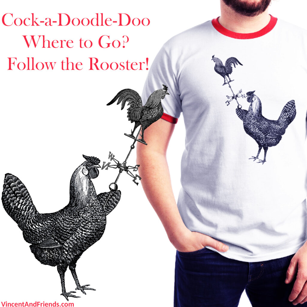 follow the rooster