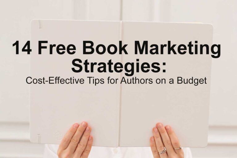 14 Free Book Marketing Strategies: Cost-Effective Tips for Authors on a ...