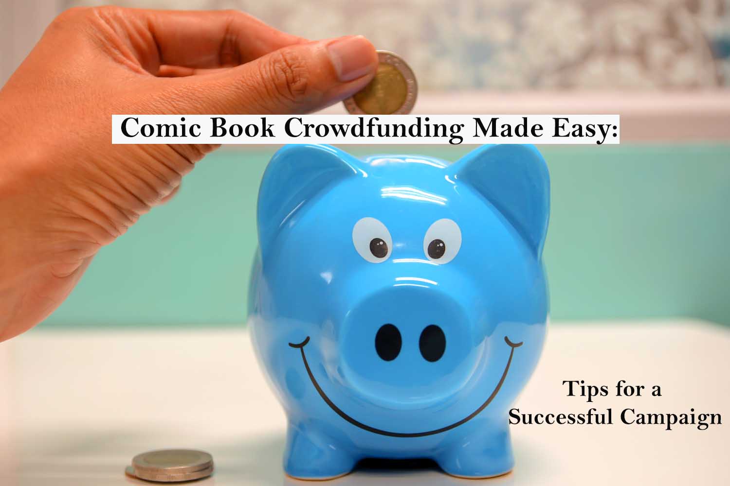 Comic Book Crowdfunding Made Easy