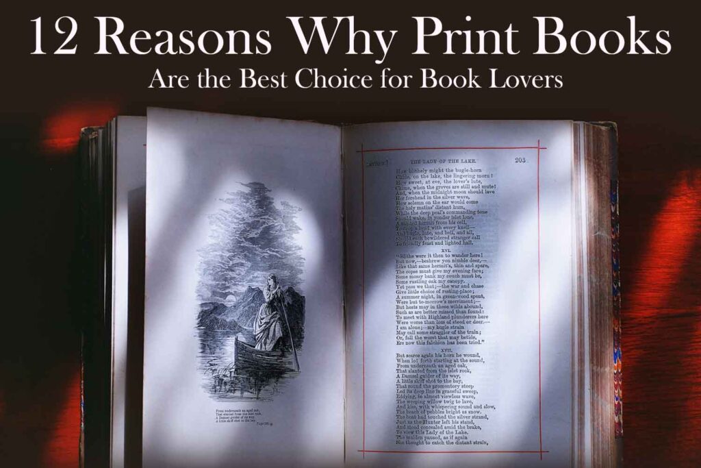 Why Print Books Are the Best Choice for Book Lovers