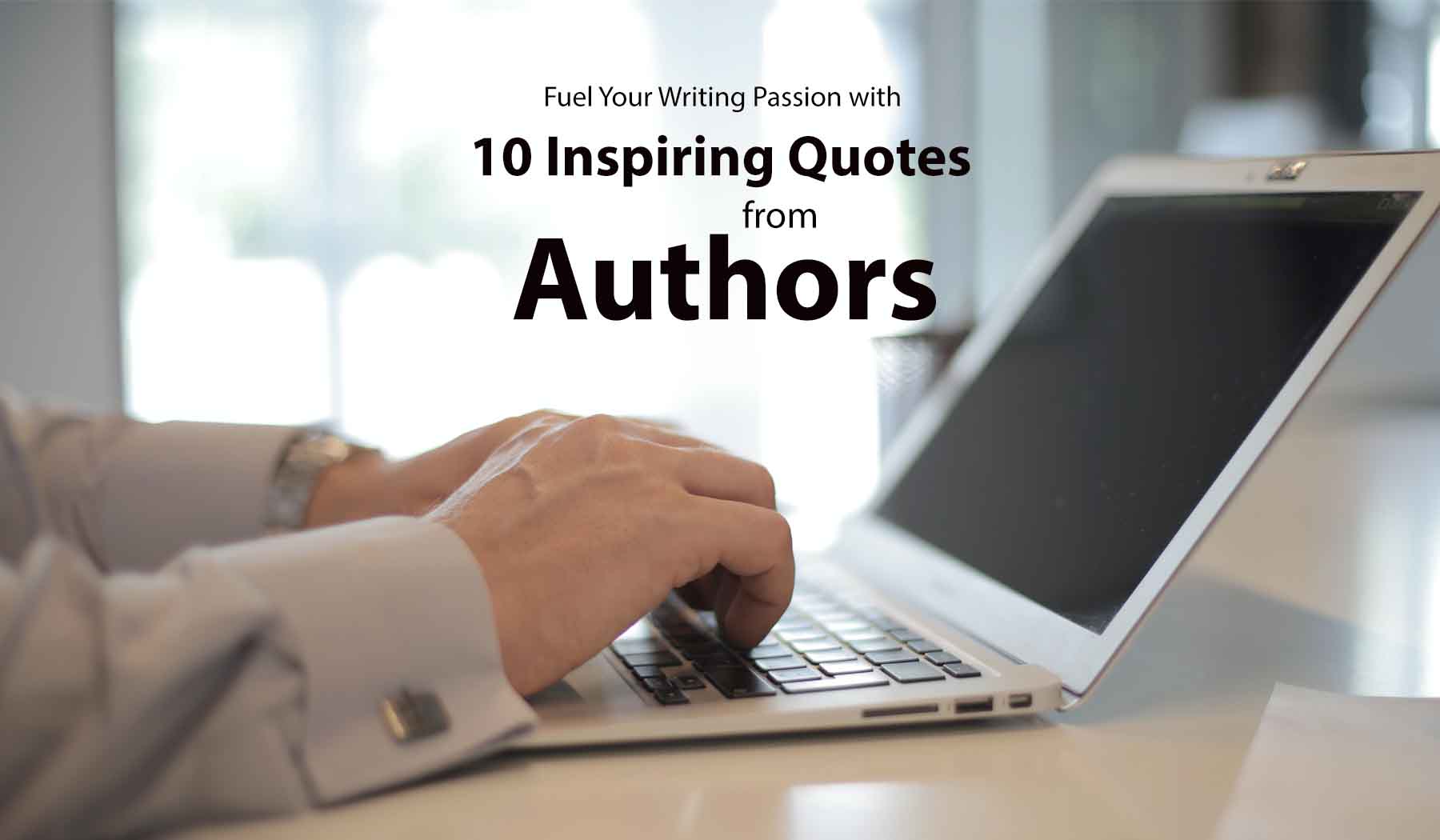 10 Inspiring Quotes From Authors