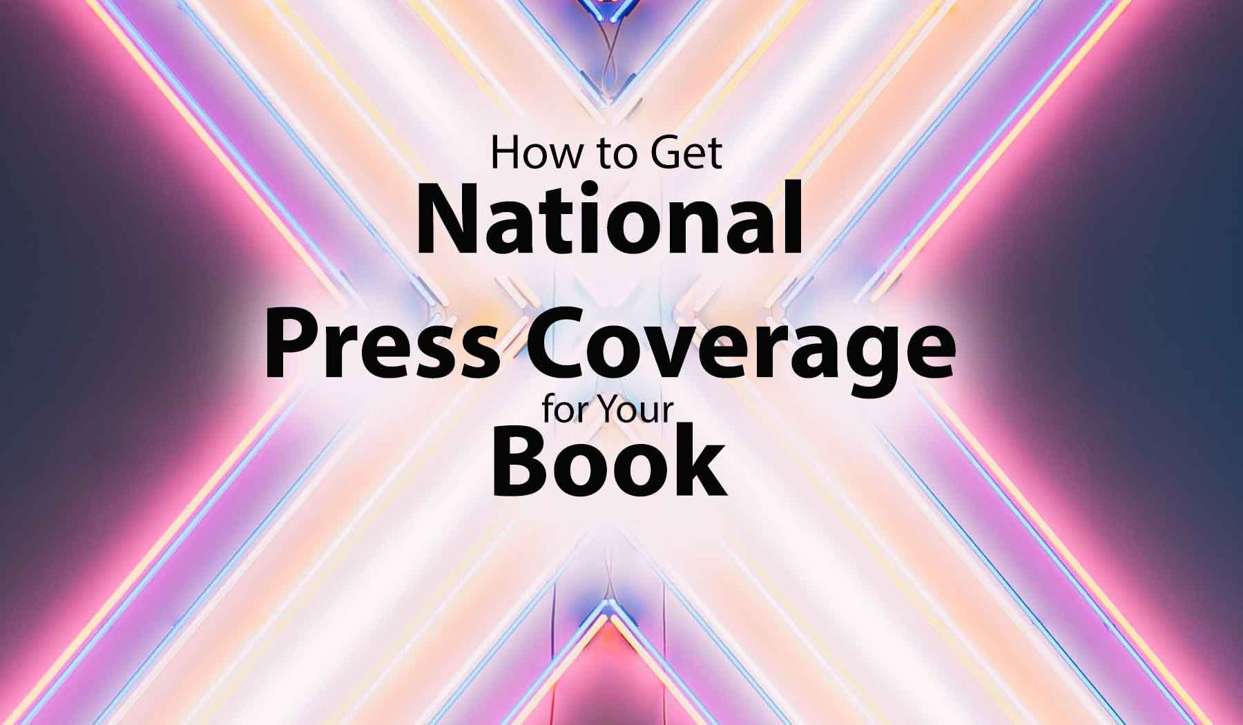 how to get national press for your book