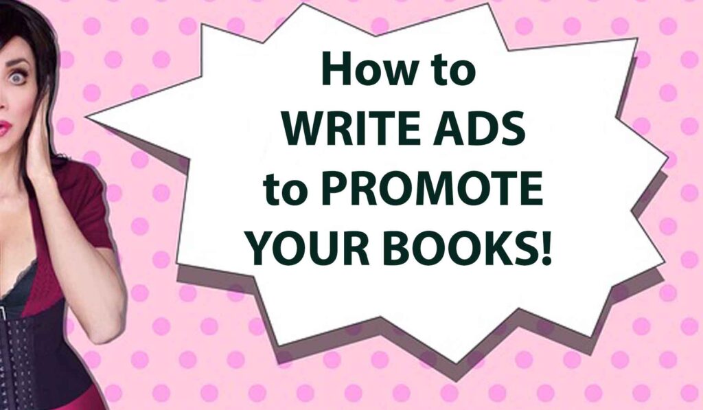 How to Write Ads to Promote Your Books