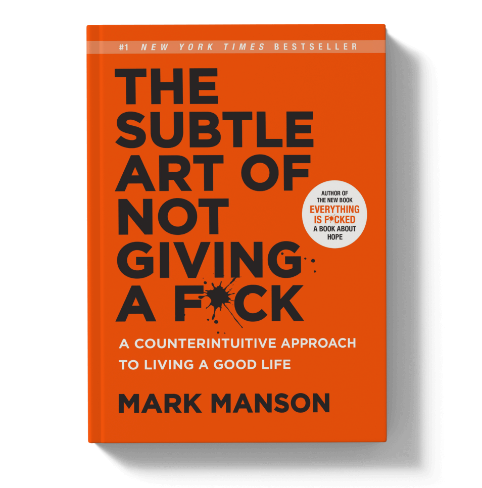 The Subtle Art of Not Giving a F_ck by Mark Manson