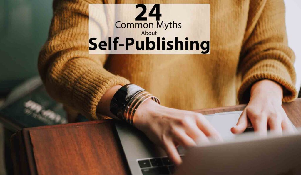 Myths About Self-Publishing