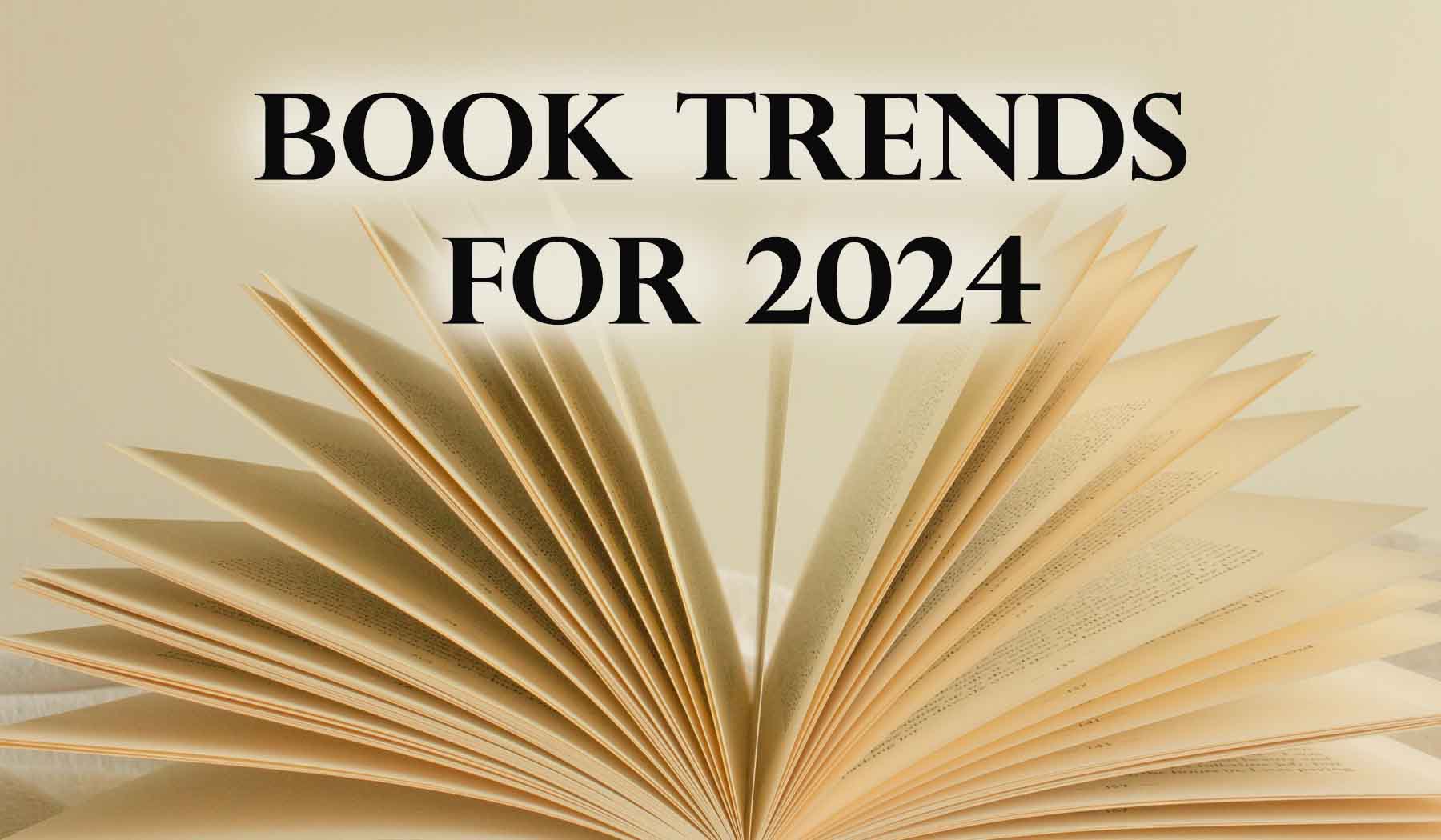 Book Trends for 2024 Vincent and Friends Media Co.